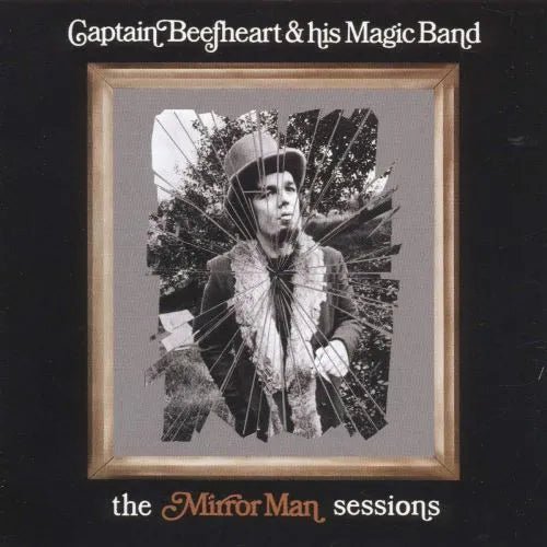 Captain Beefheart And His Magic Band - The Mirror Man Sessions CD - 1 - CD - Orchard Records