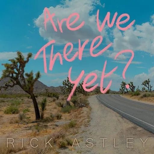Rick Astley - Are We There Yet LP Natural Vinyl - 1 - LP - Orchard Records