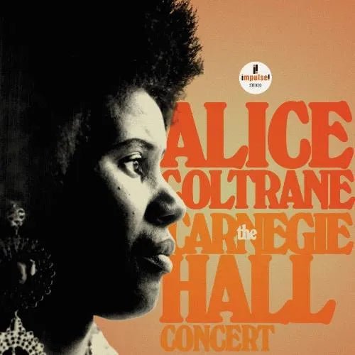 Alice Coltrane - The Carnegie Hall Concert 2 LP Set - 1 - LP - Orchard Records