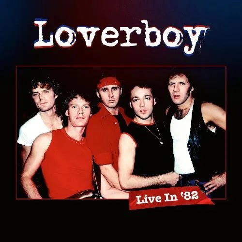 Loverboy - Live in '82 CD + Blu - ray - 1 - CD - Orchard Records