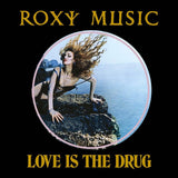 Roxy Music Love Is the Drug 50th anniversary 12” vinyl with remixes