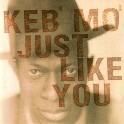 Keb' Mo' - Just Like You CD - 1 - CD - Orchard Records