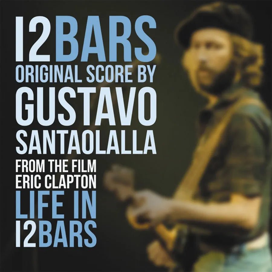 Gustavo Santaolalla - Eric Clapton: Life In 12 Bars Soundtrack LP Blue Vinyl - 1 - LP - Orchard Records