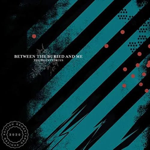 Between The Buried And Me - The Silent Circus 2 LP - 1 - LP - Orchard Records