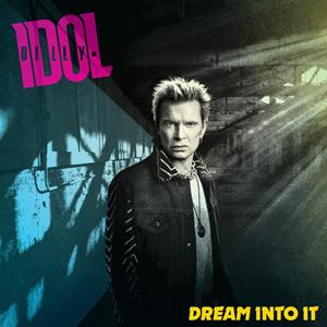 Billy Idol Releases His New Album Dream Into It On 25th April