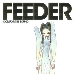 Feeder - Comfort In Sound Gets A Re Issue On 12th September On Vinyl & 2 CD