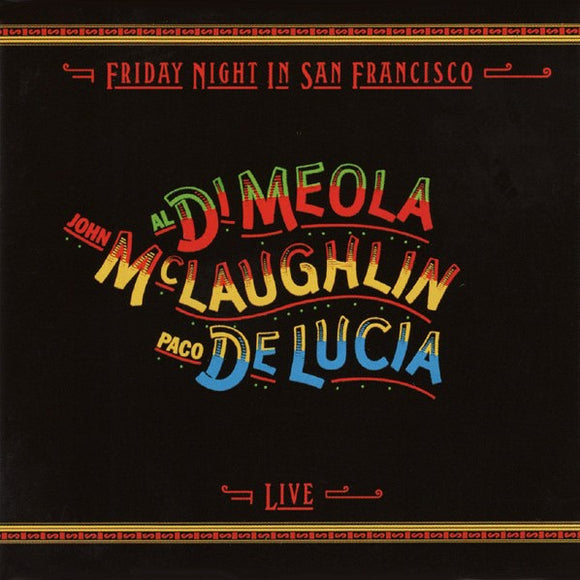 Al Di Meola John McLaughlin & Paco De Lucia - Friday Night In San Francisco (4890072) CD