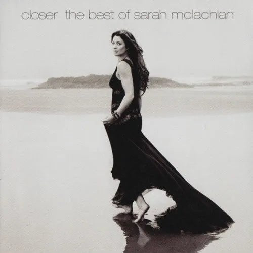Sarah McLachlan - Closer: The Best Of CD - 1 - CD - Orchard Records