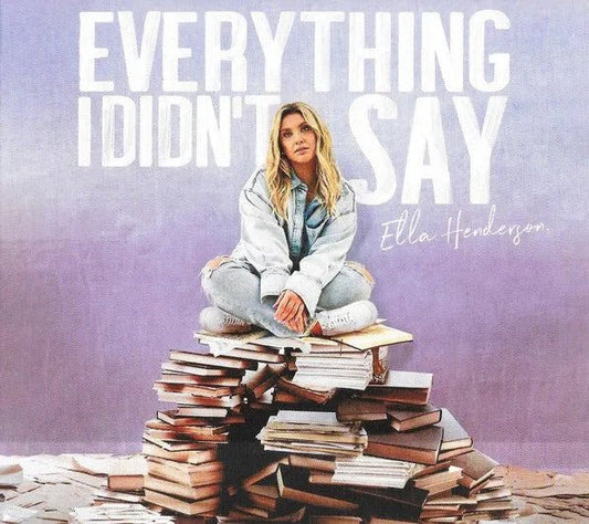 Ella Henderson - Everything I Didn't Say CD - 1 - CD - Orchard Records