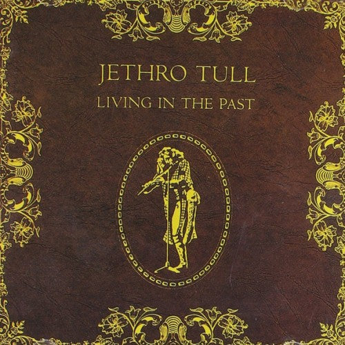 Jethro Tull - Living In The Past CD (9463215752)-Orchard Records