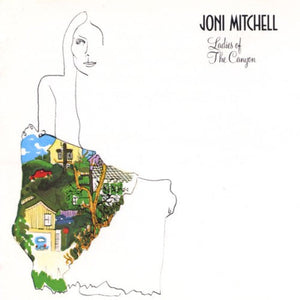 Joni Mitchell - Ladies Of The Canyon CD (9274502)-Orchard Records