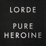 Lorde Pure Heroine vinyl edition featuring debut hits Royals and Tennis Court