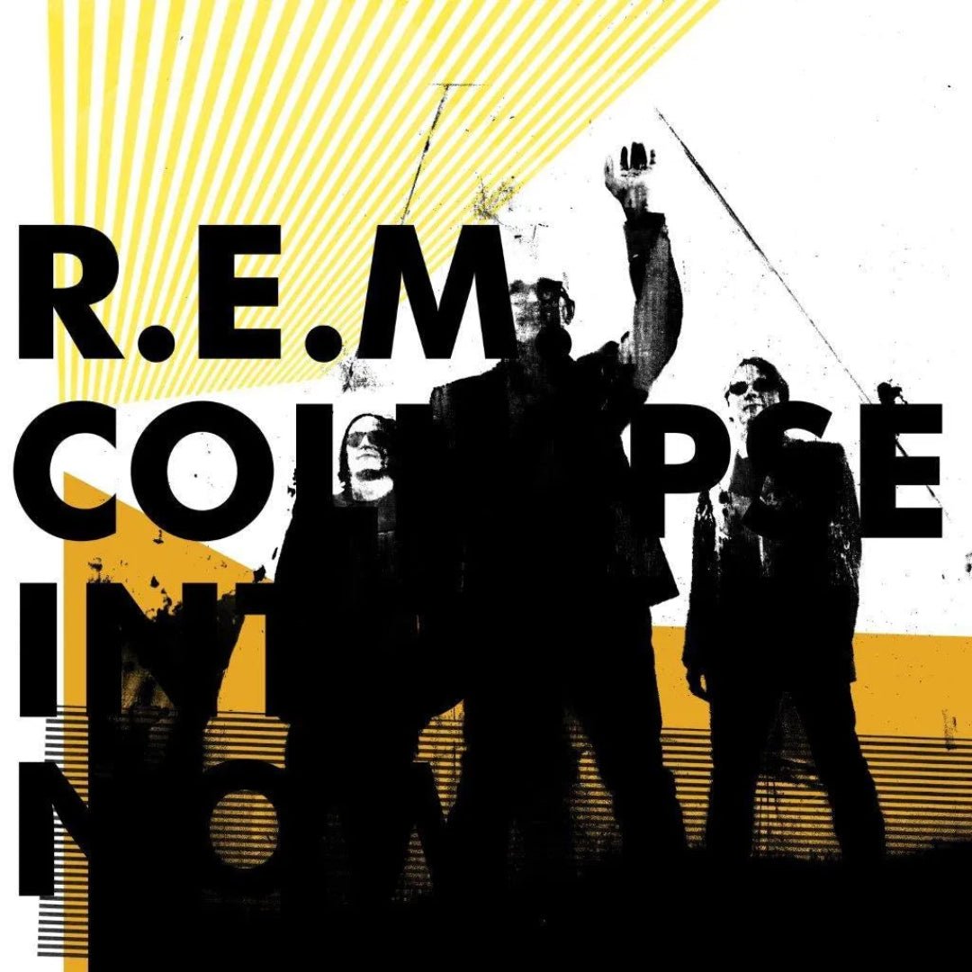 R.E.M. Collapse Into Now final studio album alternative rock vinyl LP