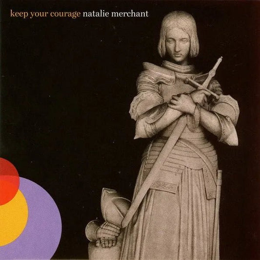 Natalie Merchant - Keep Your Courage CD - 1 - CD - Orchard Records
