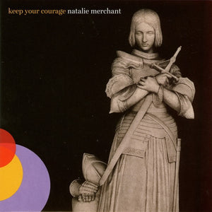 Natalie Merchant - Keep Your Courage (9790785) CD