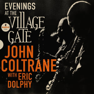 John Coltrane - Evenings at The Village Gate: John Coltrane with Eric Dolphy (5551419) LP