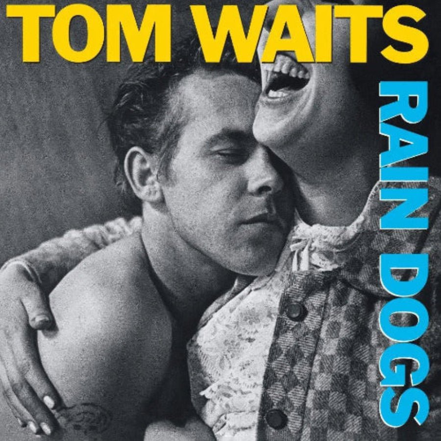 Tom Waits Rain Dogs cover – critically acclaimed 1985 experimental album