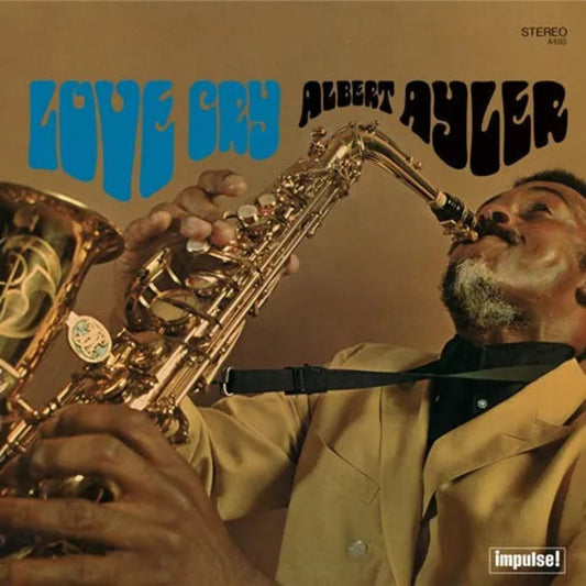 Albert Ayler Love Cry 180g vinyl reissue Verve By Request