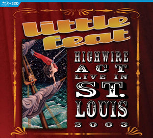 Little Feat - Highwire Act (5583580) 2 CD + Blu-Ray Set