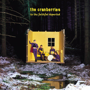 The Cranberries - To The Faithful Departed (5570951) 3 CD Set