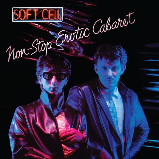 Soft Cell’s Non-Stop Erotic Cabaret 2LP remastered deluxe vinyl with lyrics, essay, and iconic tracks.