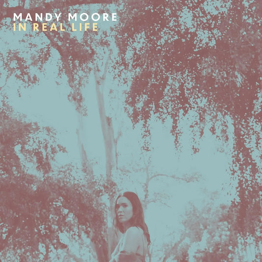 Mandy Moore – In Real Life LP featuring heartfelt songs and rich storytelling.
