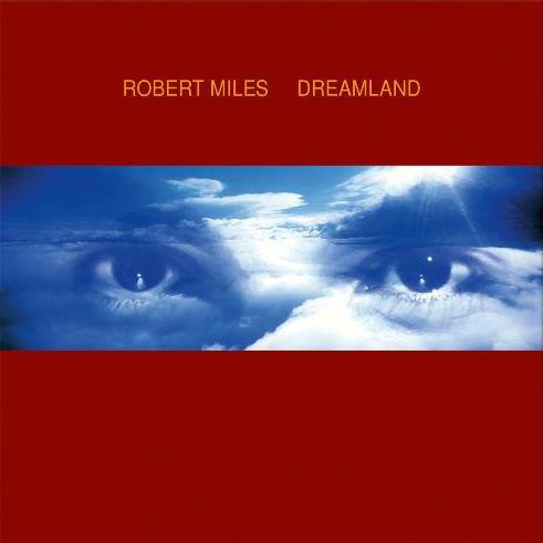 Robert Miles - Dreamland (8820491) 2 LP Set