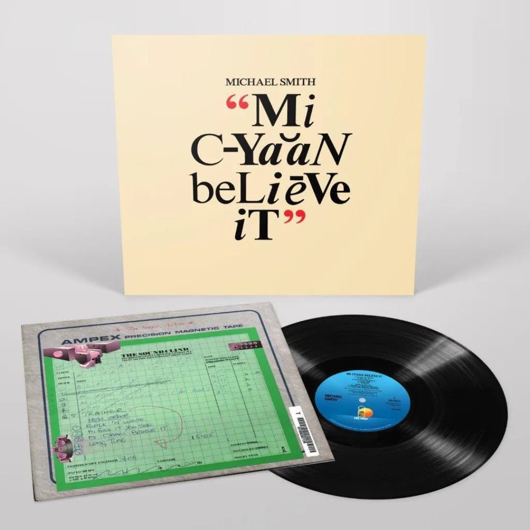 Mi Cyaan Believe It by Michael Smith reggae dub poetry album artwork