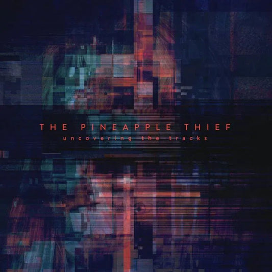 Pineapple Thief - Uncovering The Tracks 12" Single Red Vinyl - 1 - LP - Orchard Records