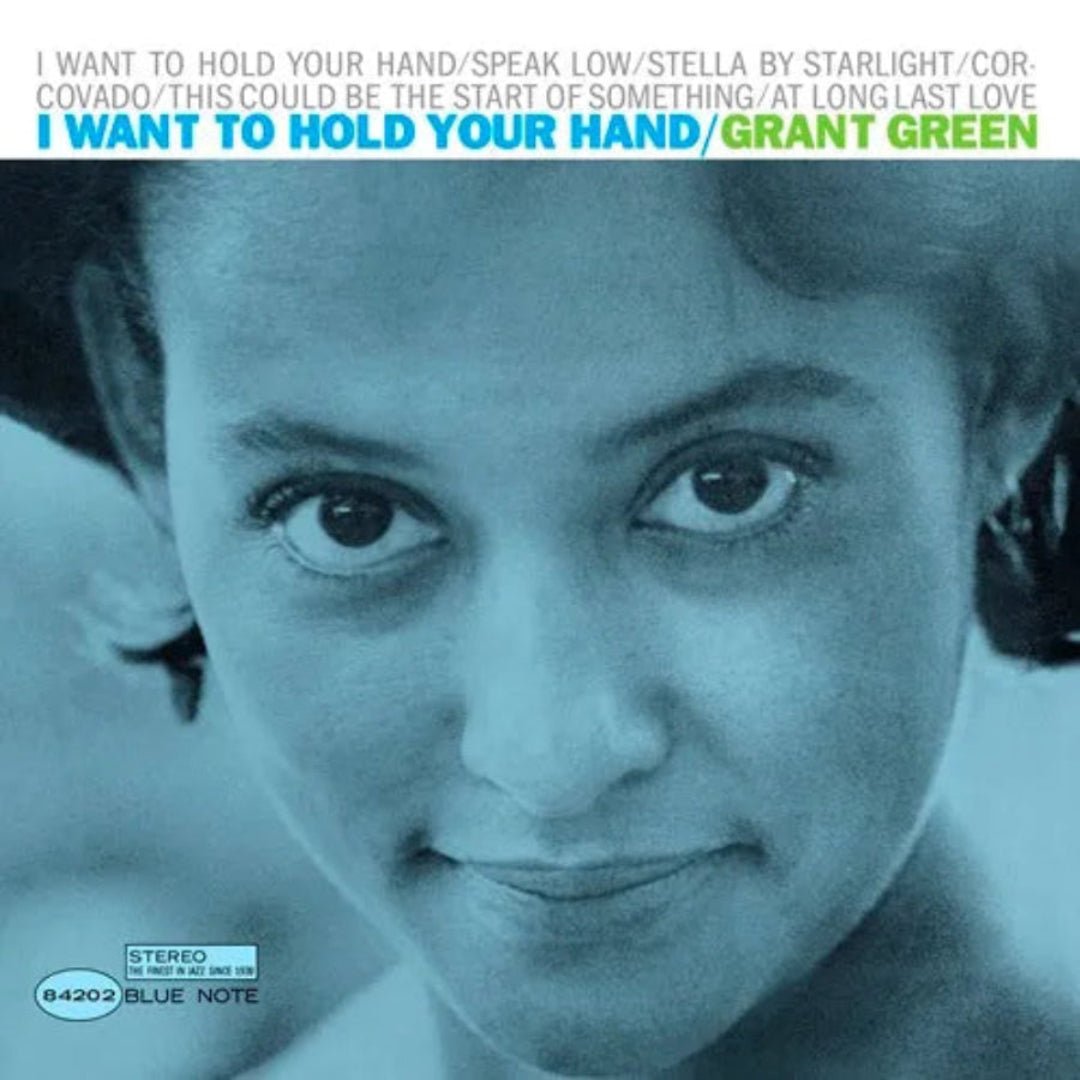 Grant Green I Want To Hold Your Hand Tone Poet 180g Vinyl LP Reissue