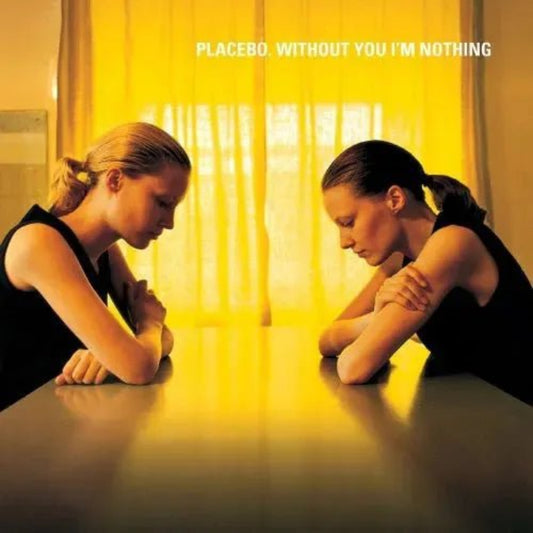 Placebo Without You I'm Nothing CD album cover front artwork image