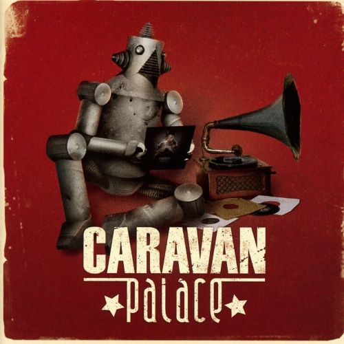 Caravan Palace - Caravan Palace (9694593) CD