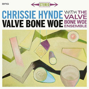 Chrissie Hynde With The Valve Bone Woe Ensemble - Valve Bone Woe (538504491) LP