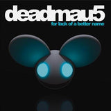 Deadmau5 - For Lack Of A Better Name (5843623) 2 LP Set Dark Blue Vinyl