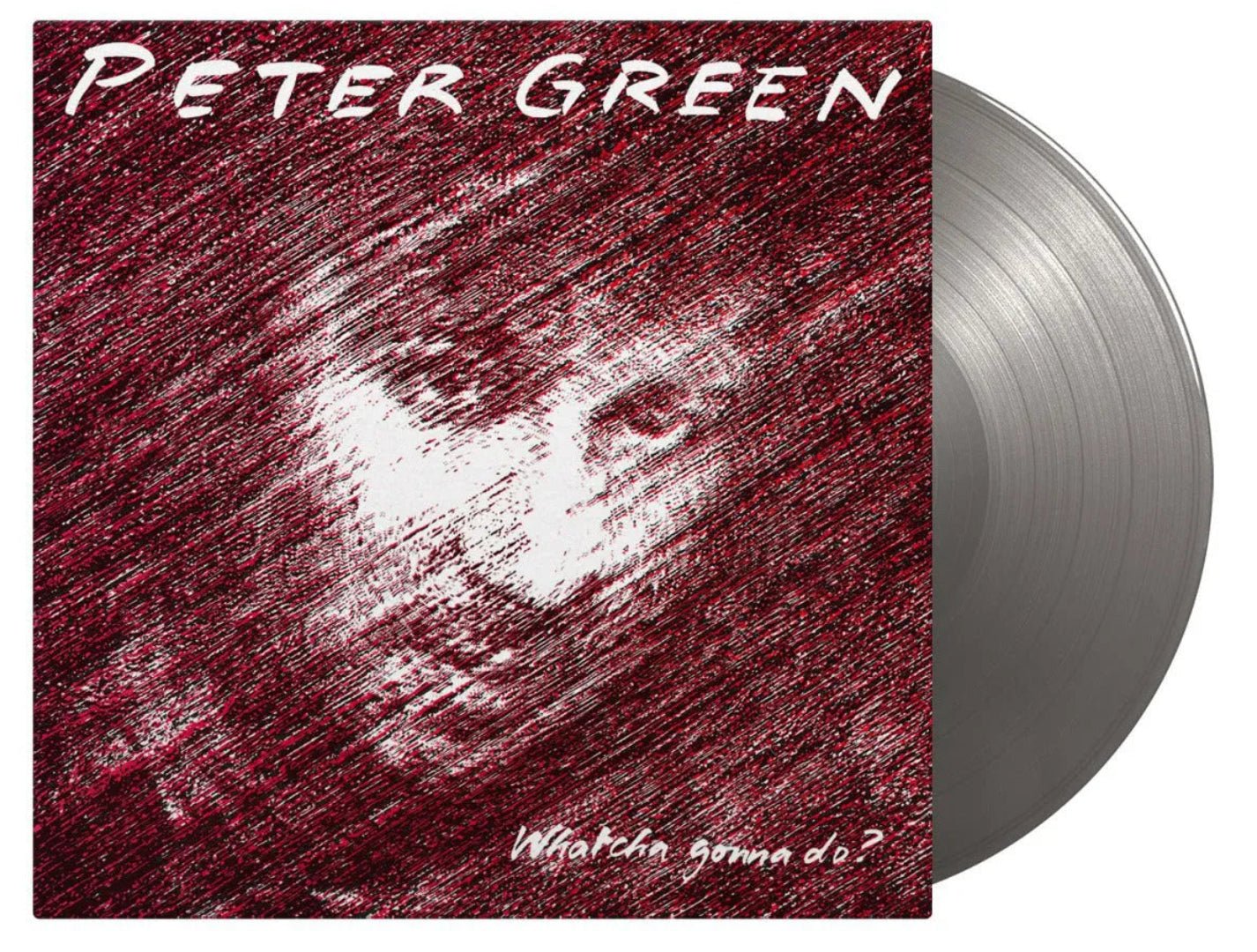 Limited silver vinyl edition of Peter Green’s 1981 album Whatcha Gonna Do?