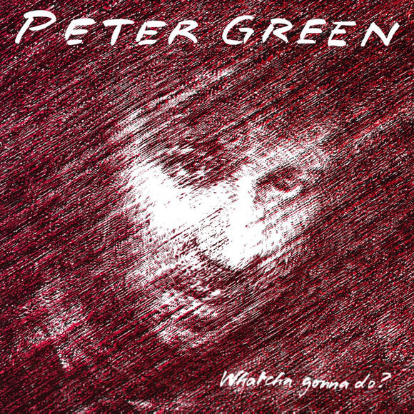 Peter Green - Whatcha Gonna Do? (MOVLP2494) LP Silver Vinyl