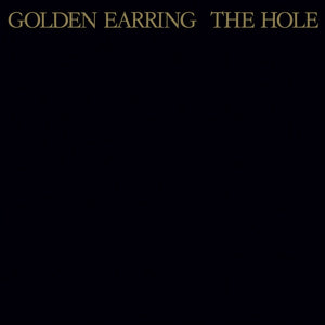 Golden Earring - Hole (MOVLP3550) LP Gold Vinyl Due 19th January