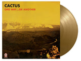 Cactus - One Way...Or Another (MOVLP1838) LP Gold Vinyl