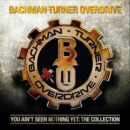 Bachman-Turner Overdrive - You Ain't Seen Nothing Yet: The Collection (SPEC2124) CD