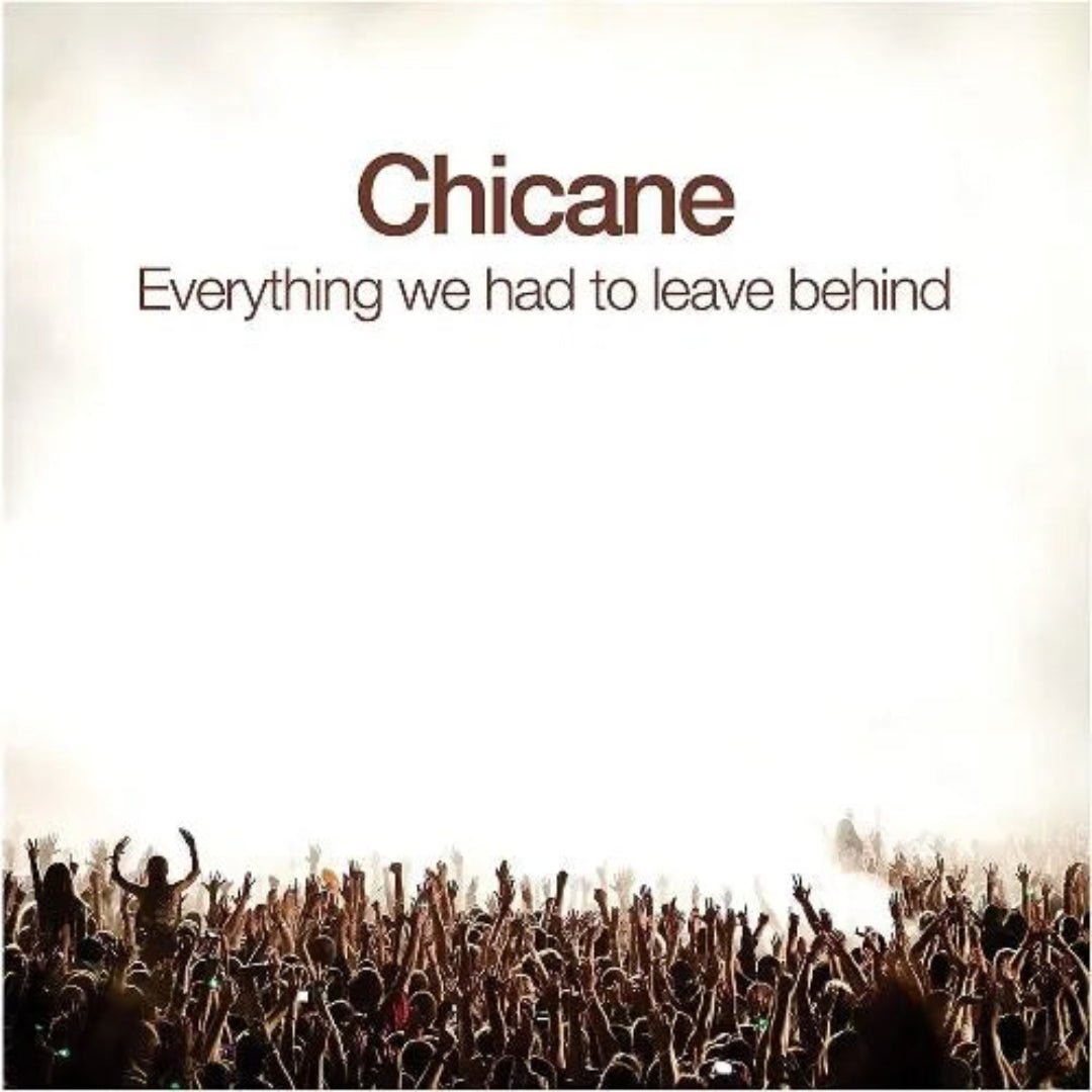 Chicane - Everything We Had To Leave Behind  CD