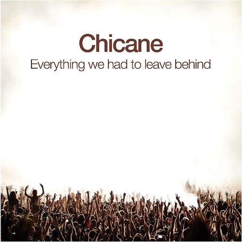 Chicane - Everything We Had To Leave Behind (MODENACD9) CD