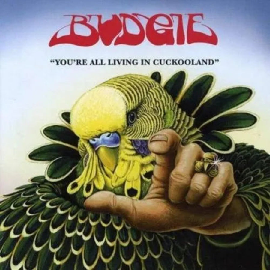Budgie You’re All Living in Cuckooland CD album release

