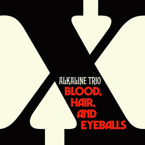 Alkaline Trio - Blood, Hair, And Eyeballs (RISE5361) LP