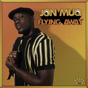 Jon Muq - Flying Away (7259146) CD Due 31st May