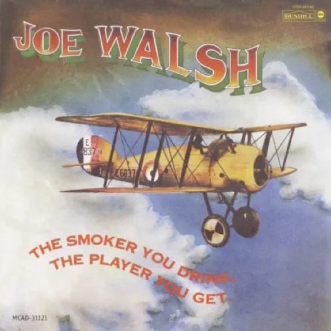 Joe Walsh The Smoker You Drink The Player You Get 1973 classic rock album CD.