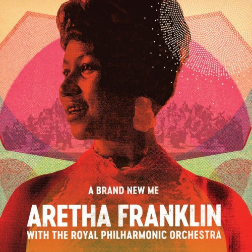 Aretha Franklin With The Royal Philharmonic Orchestra - A Brand New Me (8122794236) LP