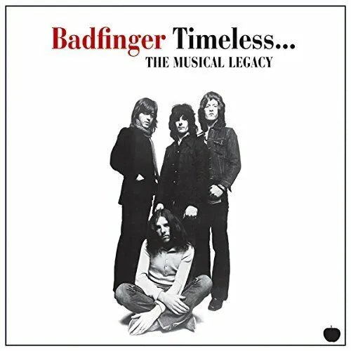 Badfinger - Timeless... The Musical Legacy CD - 1 - CD - Orchard Records