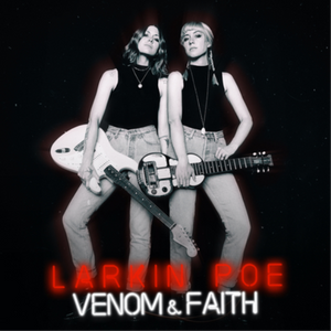 Larkin Poe - Venom & Faith (RLM00LPX) LP Silver Vinyl