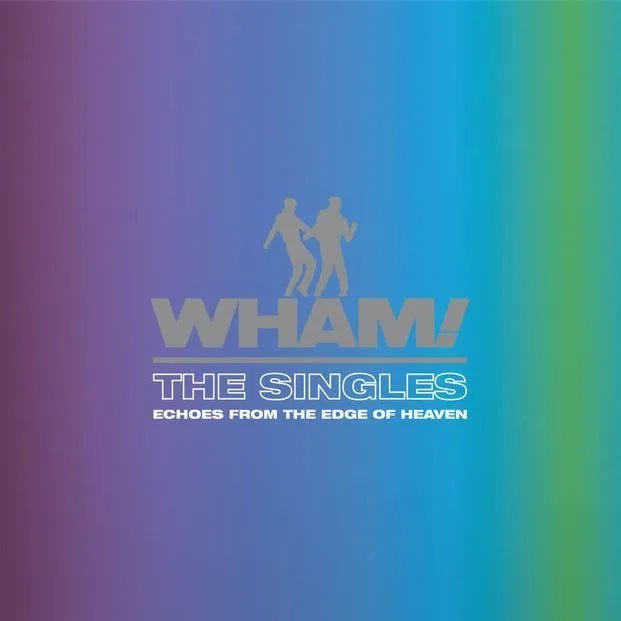 Wham! - The Singles: Echoes From The Edge Of Heaven 2 LP Set - 1 - LP - Orchard Records