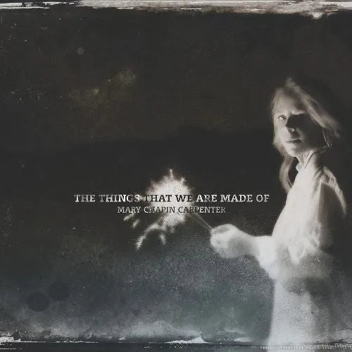 Mary Chapin Carpenter - The Things That We Are Made Of LP - 1 - LP - Orchard Records